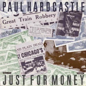 Paul Hardcastle <br> Just For Money (Extended Version)