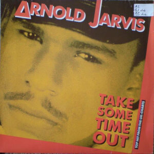 Arnold Jarvis <br> Take Some Time Out